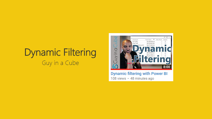 Dynamic Report Filters - Guy in a Cube