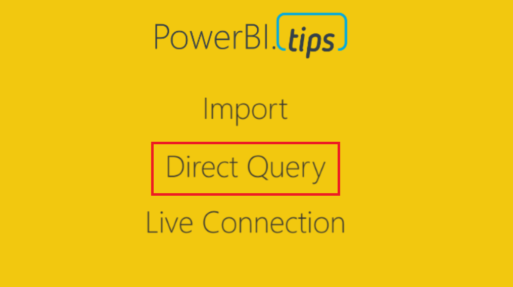 Power BI Connections: Direct Query