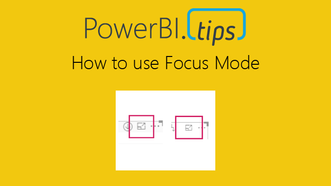 How to use Focus Mode in Power BI