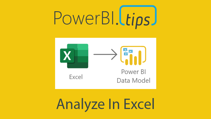 Analyze in Excel – the Advanced Method