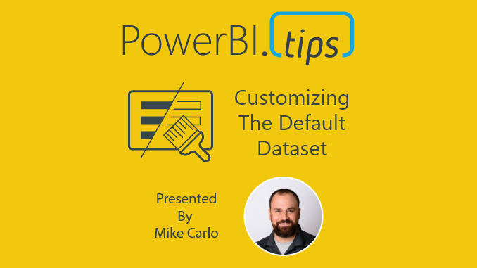 Customize the Default Dataset