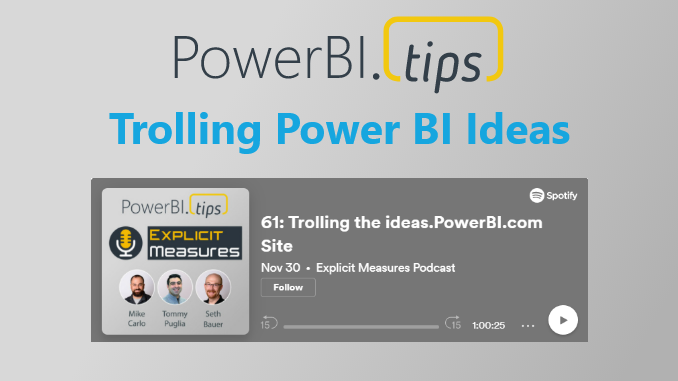 Trolling the Power BI Ideas Site